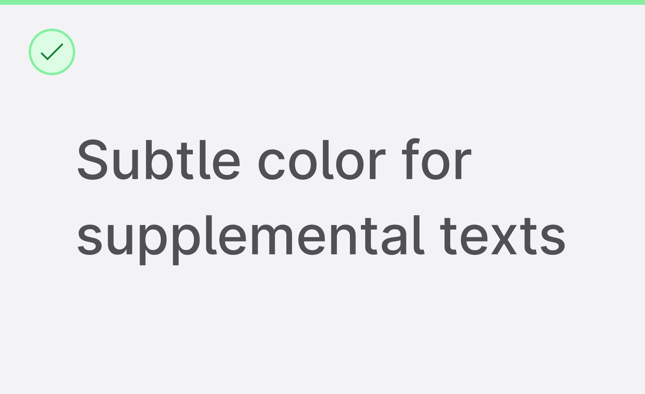 Supplemental texts use subtle color --color-on-layer-secondary to be easily identified.