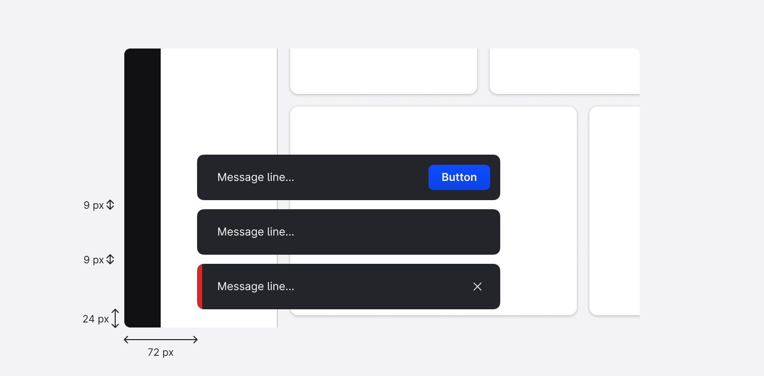 By default, the snackbars are placed on the bottom left corner