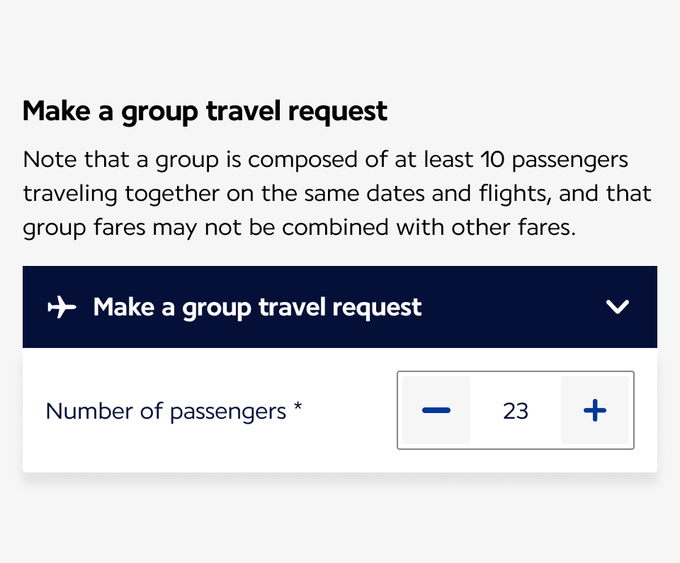 Correct example of a group travel request section. A title ‘Make a group travel request’ is shown with a subtitle explaining that a group includes at least 10 passengers traveling together on the same dates and flights. An expandable titled ‘Make a group travel request’ is open. Inside, a Number Input labelled ‘Number of passengers’ uses the input style and displays the value 23, with minus and plus buttons on each side.
