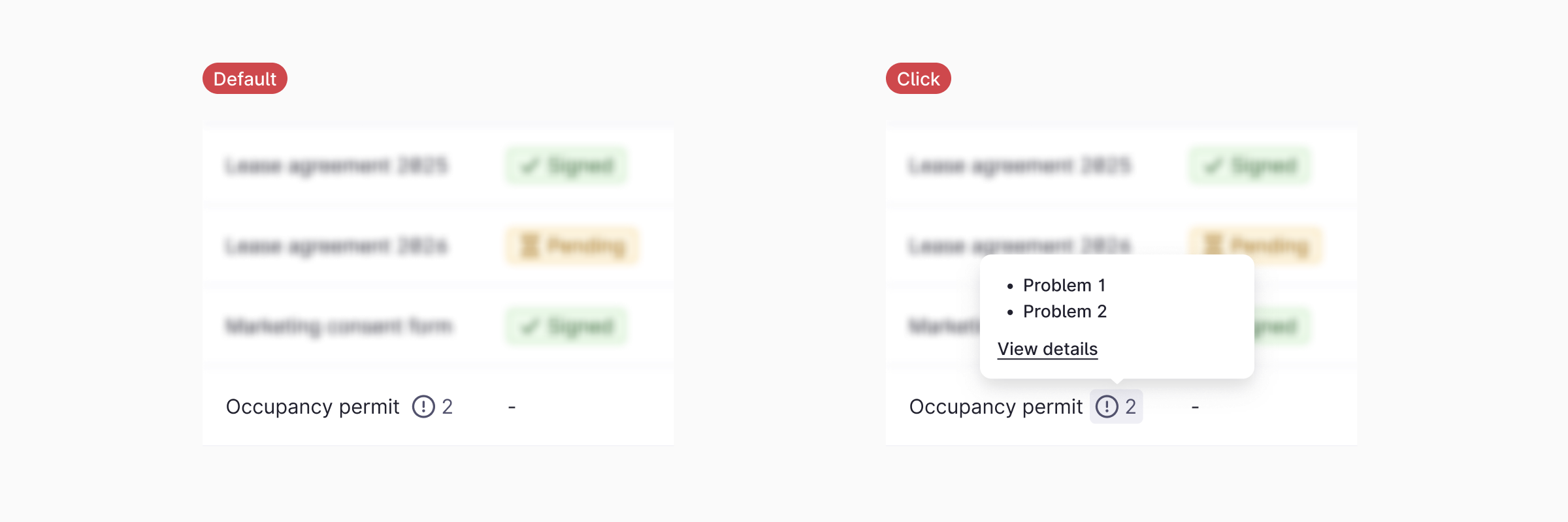 Use popovers to show additional content that has clickable elements inside it.