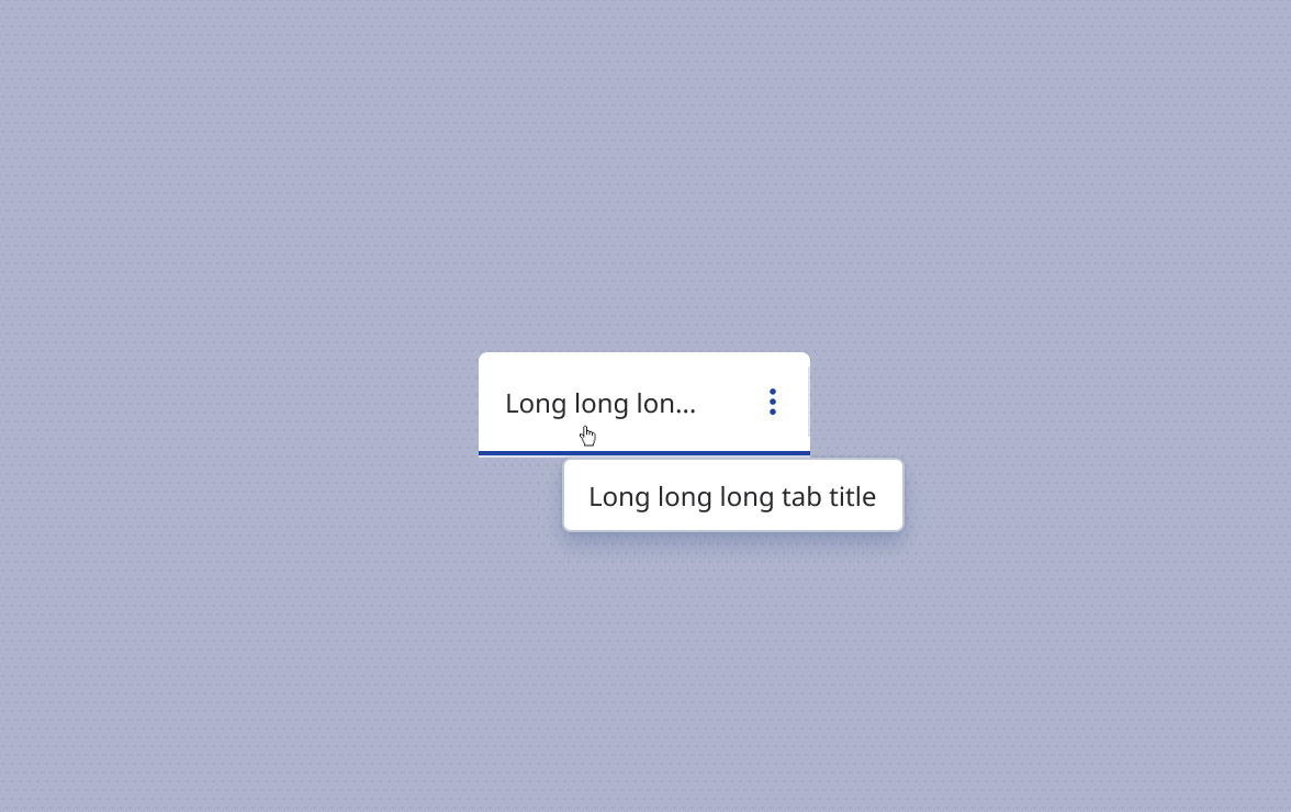 Tab with truncated text shown upon hover with a tooltip.