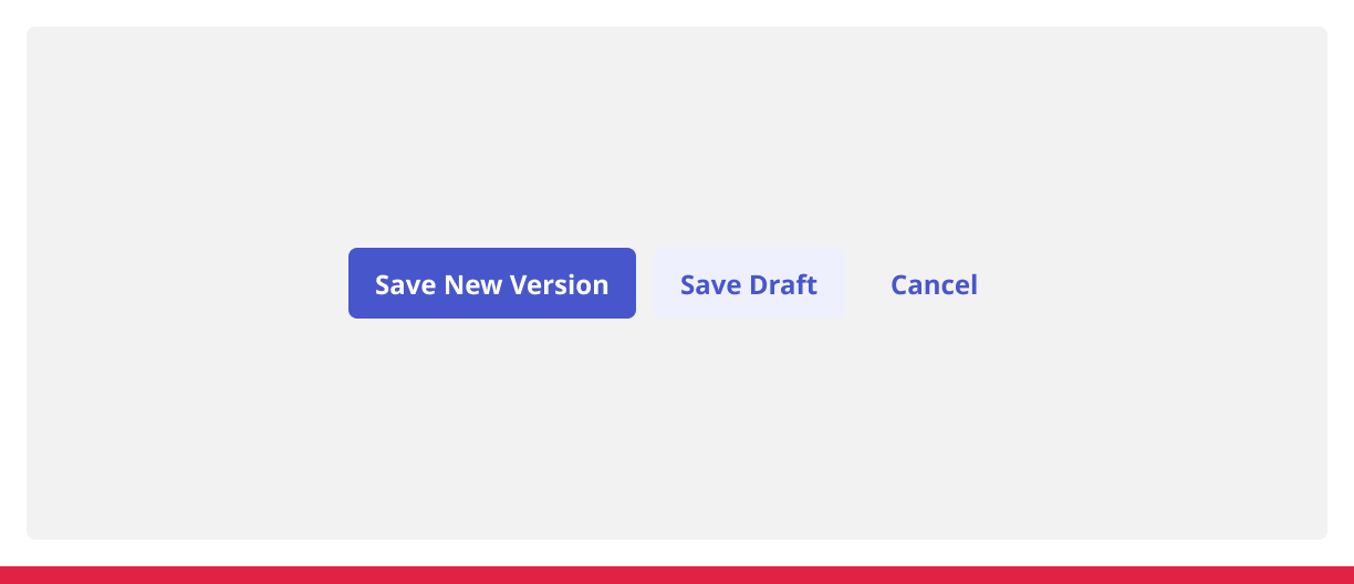 Three action buttons showing one primary 'Save new version,' and two secondary 'Save draft,' and 'cancel' options with all words in capital case.