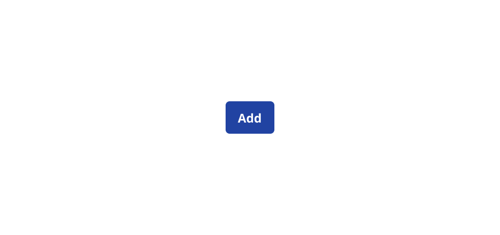 Primary button stating 'Add'.