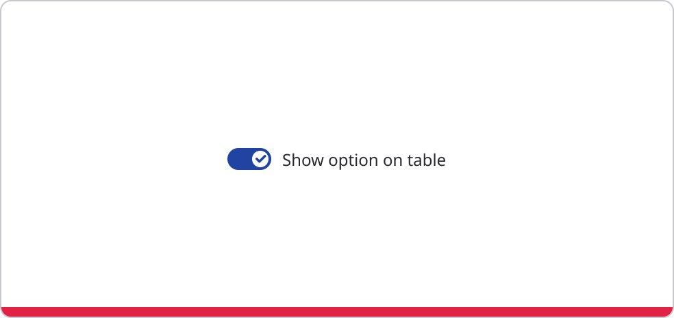 Toggle switch labelled 'Show option on table' in an enabled state.