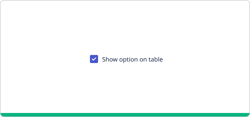 Checkbox toggle labelled 'Show option on table' in a checked state.