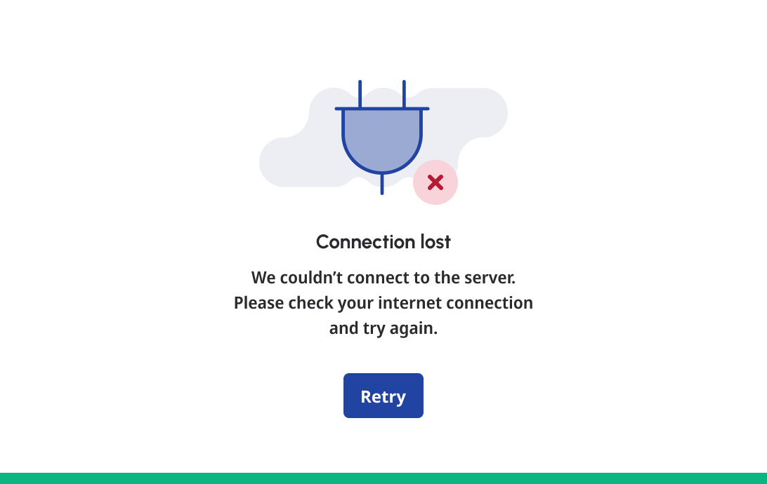Blank state with an X icon to further indicate connection is lost. 