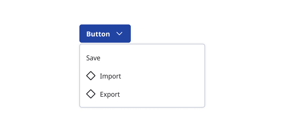 Primary action button with two dropdown options.