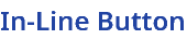 In-Line Button