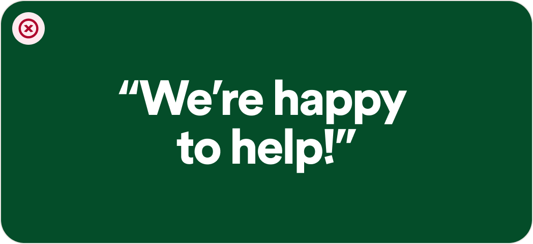 Visual text example reading "We're happy to help!"