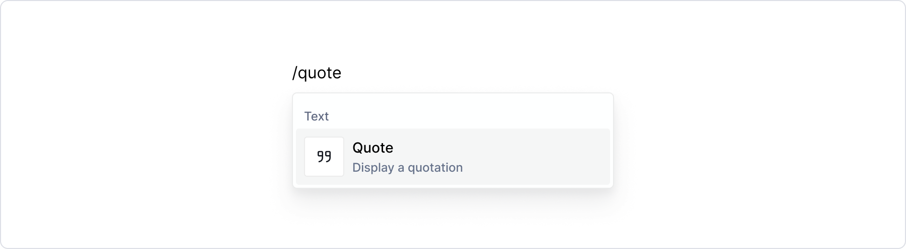 Type /blockquote or /quote to add a quote.