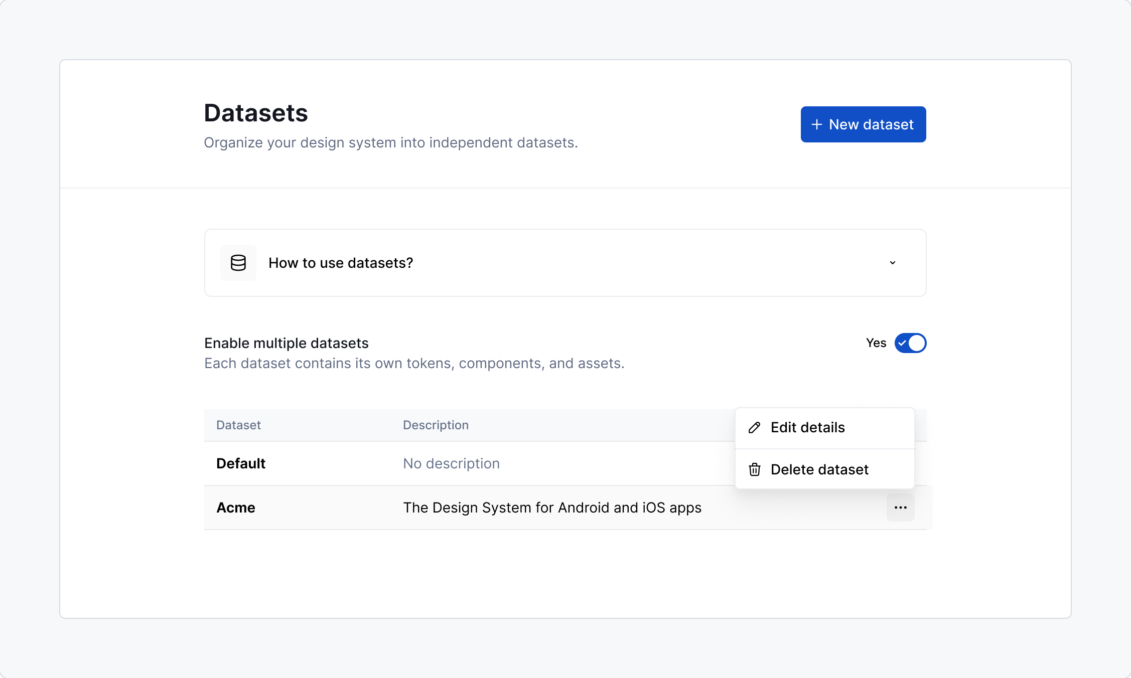 Manage datasets in your design system.