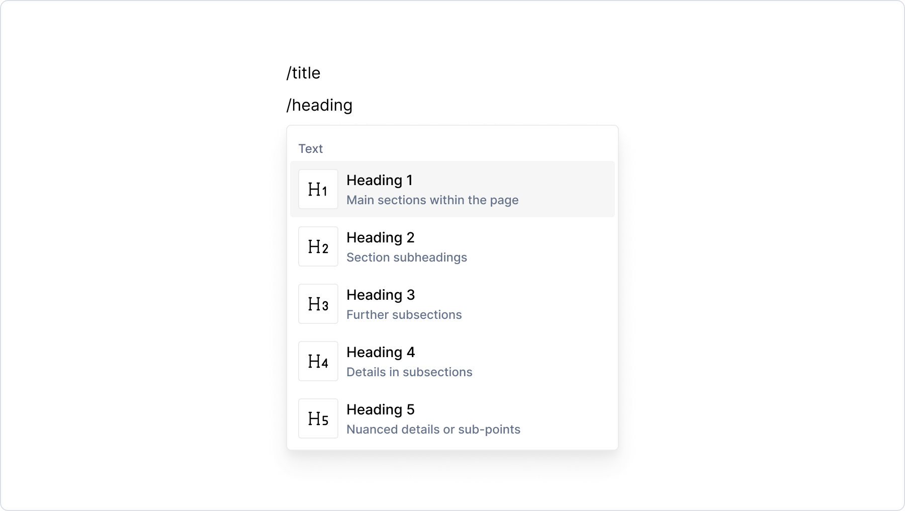 Type /title, /heading, /h1, /h2, /h3, /h4 or /h5 to add a heading.