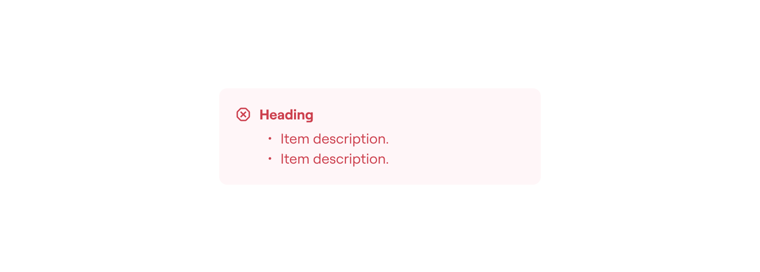 Lists should only be used where there are multiple mistakes or warnings that should be mentioned at the same time.